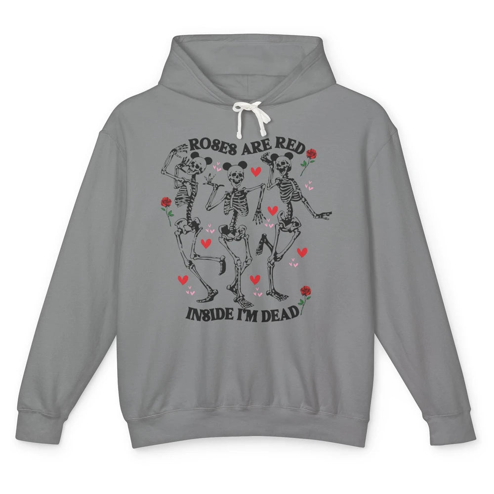 Skeleton Dancing Roses Are Red Inside I'm Dead Valentine Day Unisex Lightweight Hoodie