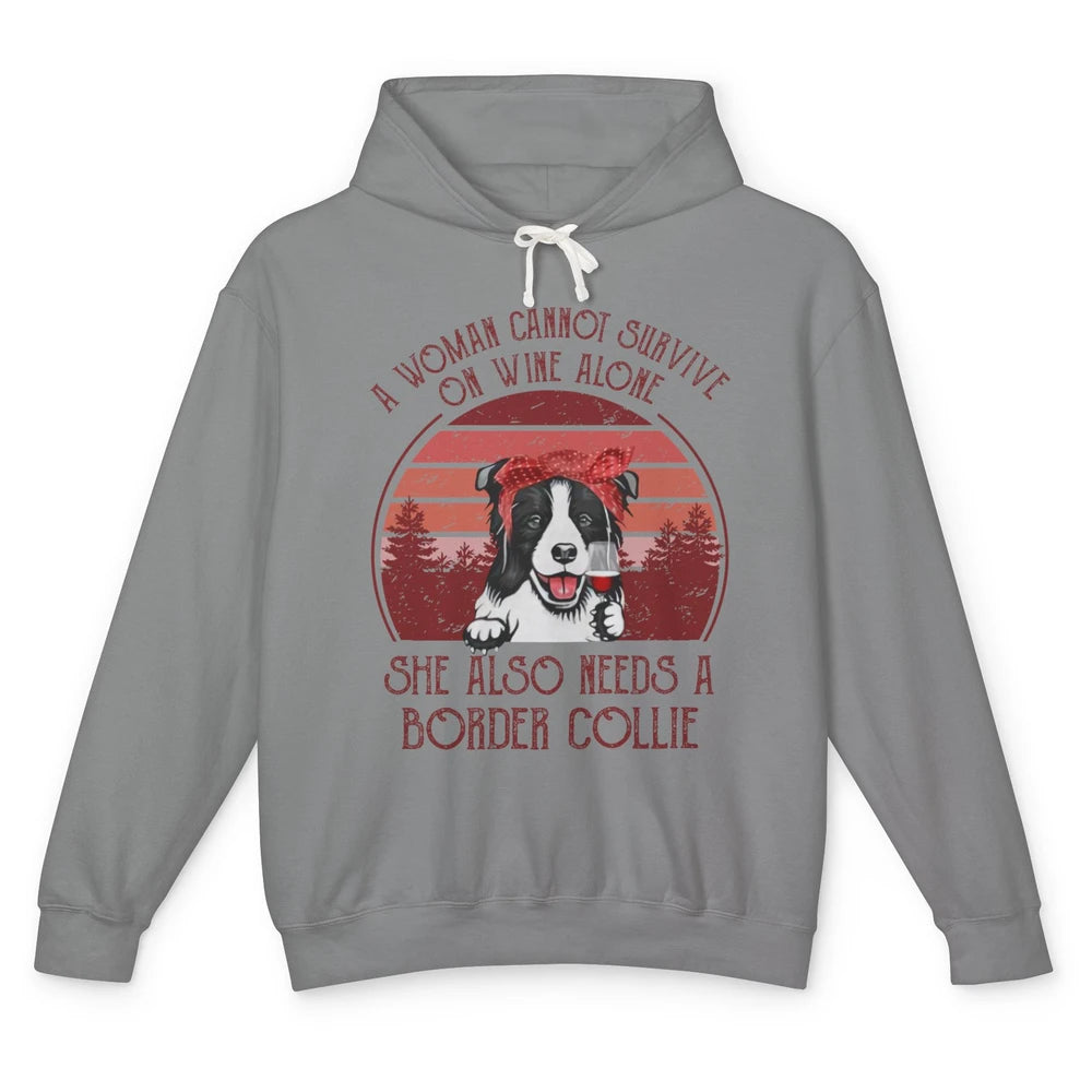 Vintage Border Collie Mom Woman Can't Survive On Wine Alone Unisex Lightweight Hoodie