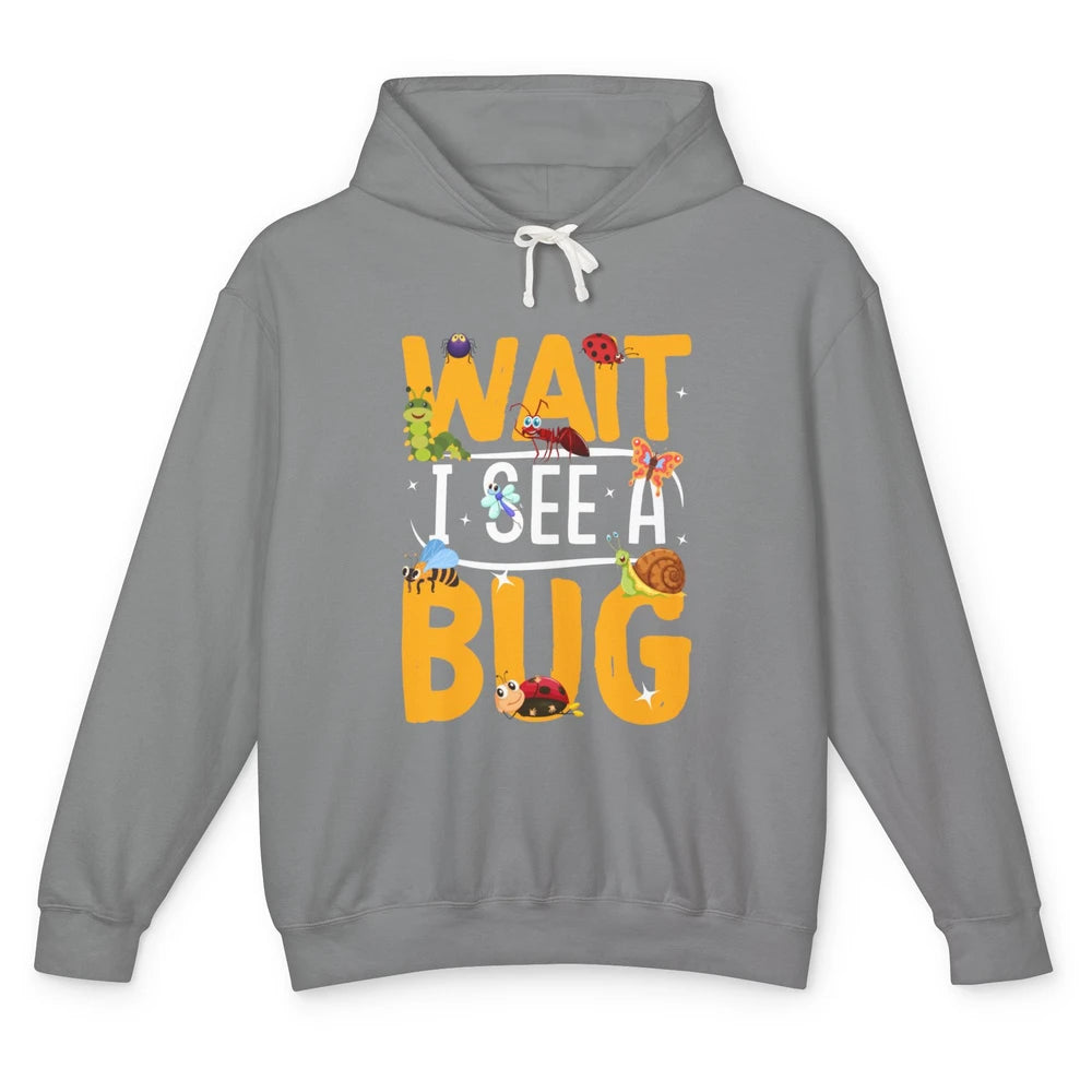 Wait I See A Bug Vintage Funny Insect Entomologist Insects Unisex Lightweight Hoodie