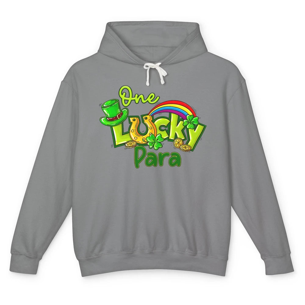 One Lucky Para St Patricks Day Shamrock Paraprofessional Unisex Lightweight Hoodie