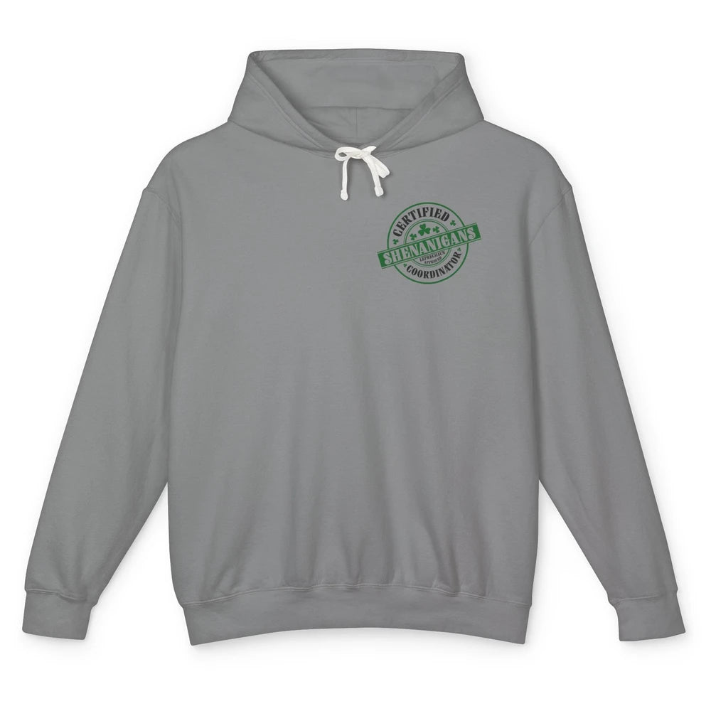 Funny Certified Shenanigans Coordinator St Patricks Day Gift Unisex Lightweight Hoodie