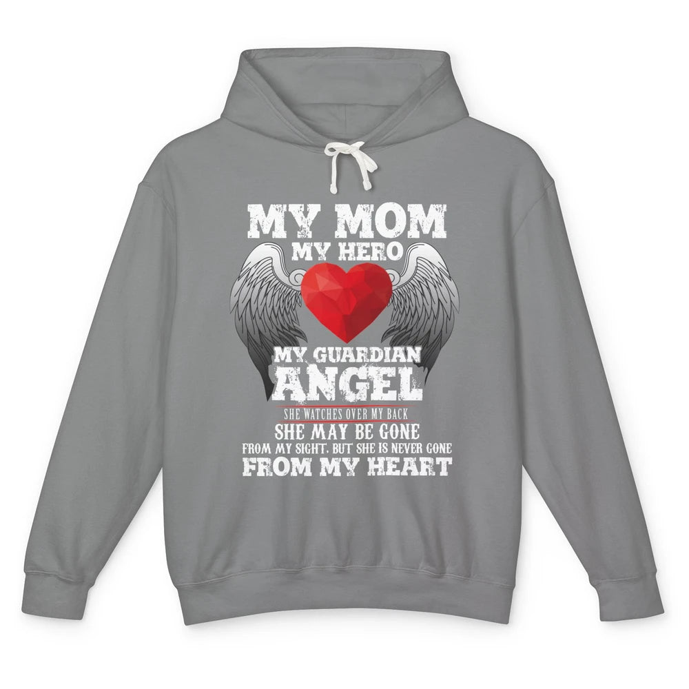 My Mom My Hero My Guardian Angel Mothers Day Mother I Heaven Unisex Lightweight Hoodie