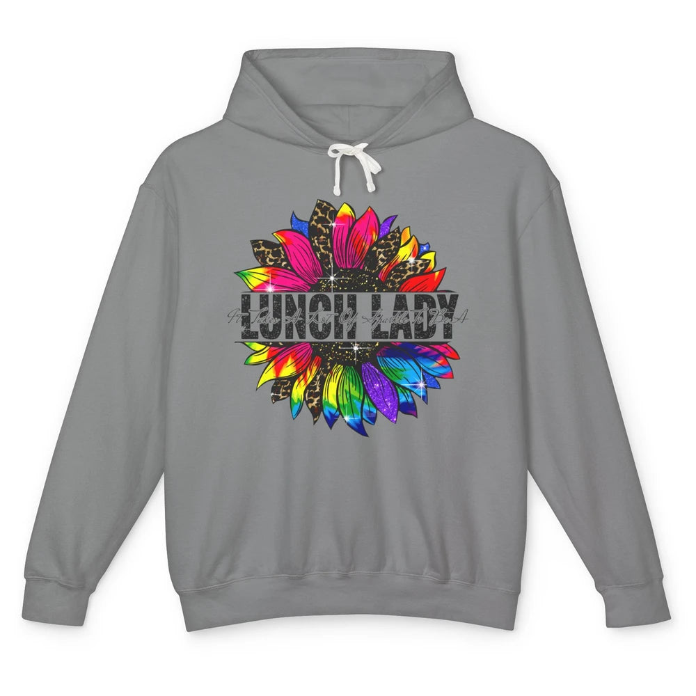 Sunflower It Takes Lots Of Sparkle To Be Lunch Lady Tie Dye Unisex Lightweight Hoodie