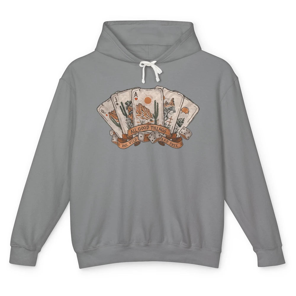 All Good Thing Wild Free Poker Card Western Country Retro Unisex Lightweight Hoodie