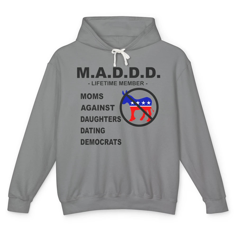 Funny M.A.D.D.D Moms Against Daughters Dating Democrats Unisex Lightweight Hoodie