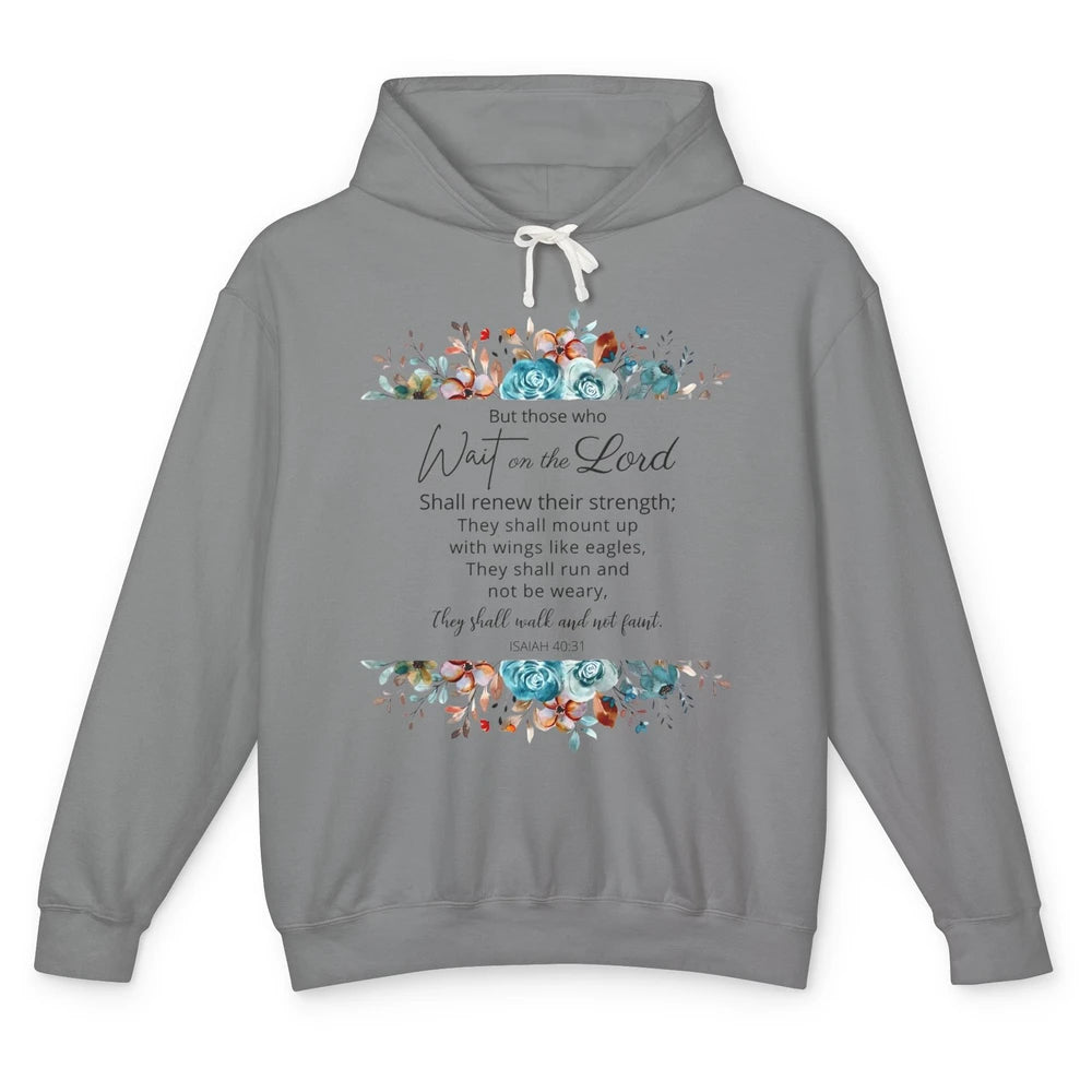 Floral Those Who Wait On The Lord Bible Verse Christian Unisex Lightweight Hoodie