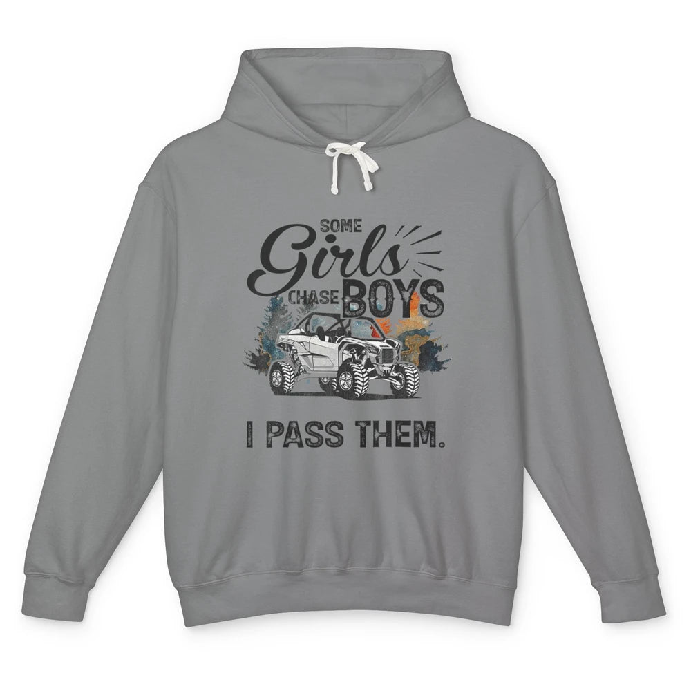 Girls Chase Boys I Pass Them Mud UTV Retro ATV SXS Offroad Unisex Lightweight Hoodie