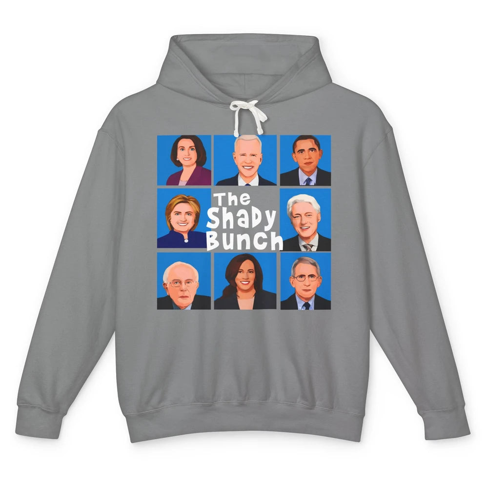 The Shady Bunch Anti Biden Obama Clinton Funny Vote Trump Unisex Lightweight Hoodie