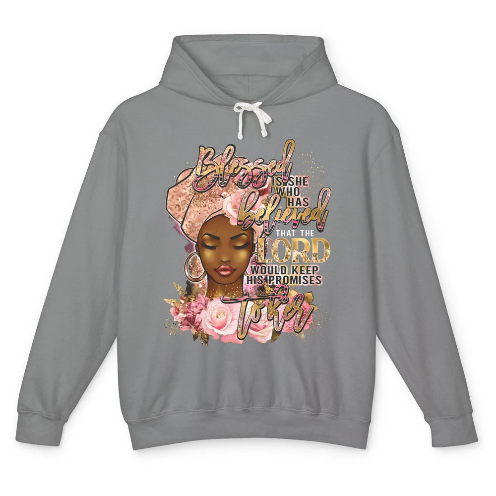 Afro Woman Blessed Is She Who Believed God African Christian Unisex Lightweight Hoodie