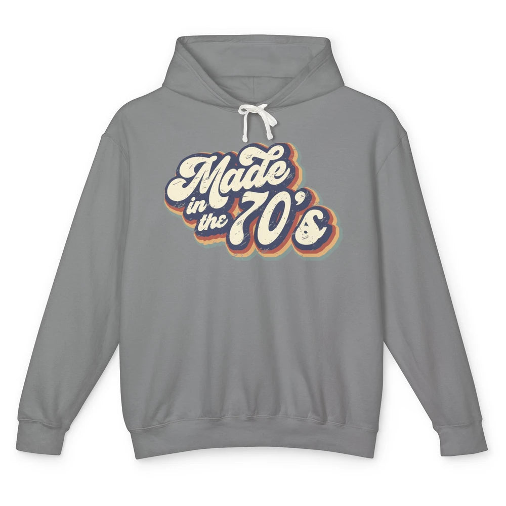 Retro Vintage Made In The 70's 1970s Born Birthday Day Gift Unisex Lightweight Hoodie