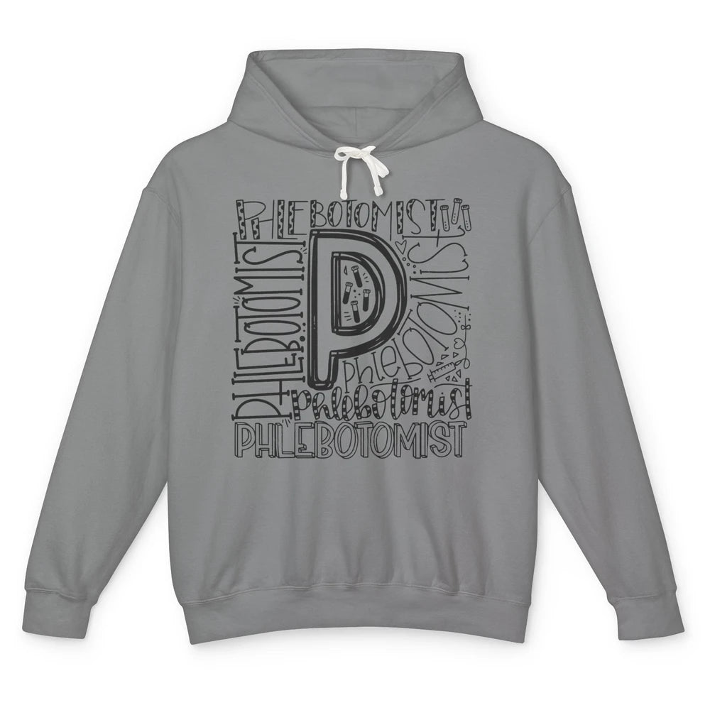 Phlebotomist Life Phlebotomy Typography Venipuncture Therapy Unisex Lightweight Hoodie