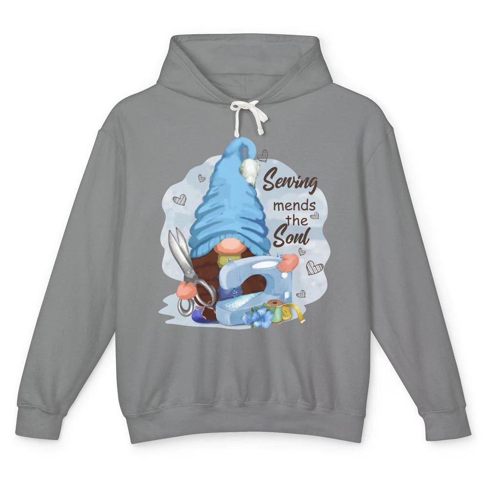 Sewing Gnome Sewing Mends The Soul Crafting Quilting Life Unisex Lightweight Hoodie