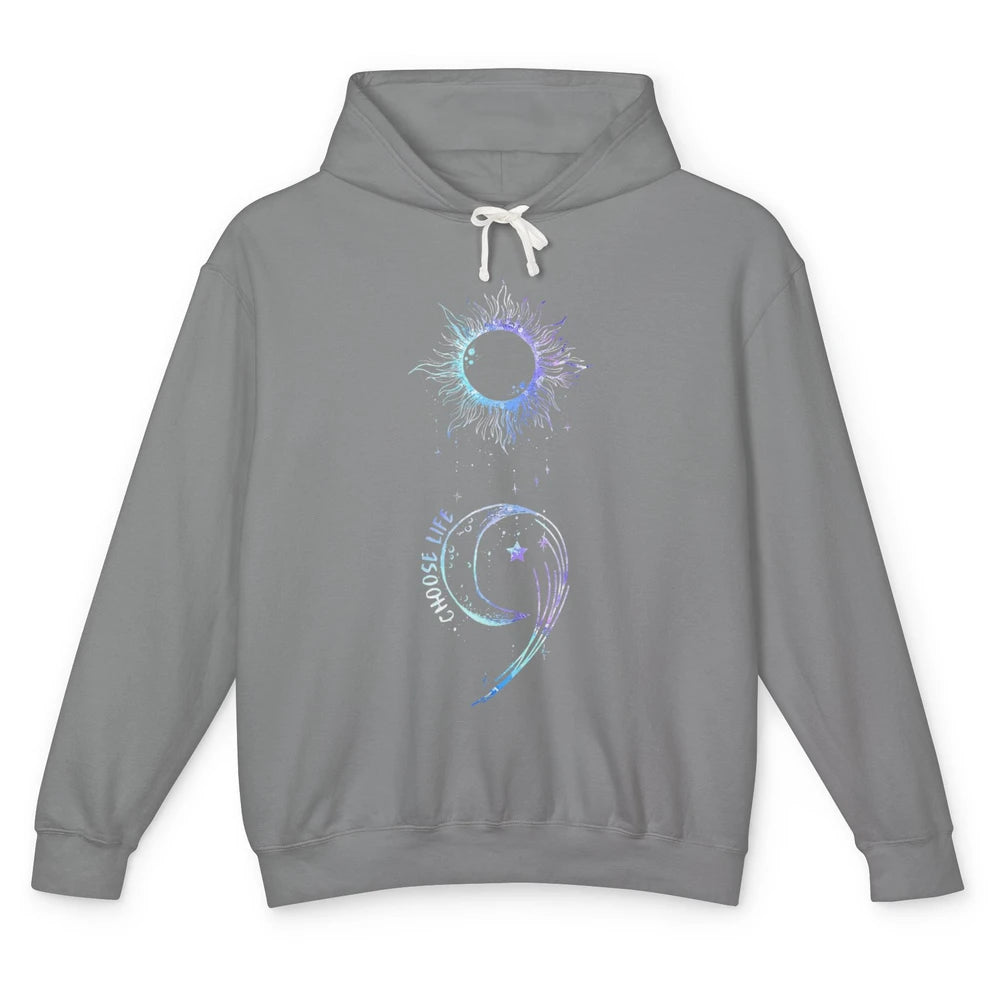 Semicolon Choose Life Moon Support Suicide Prevention Month Unisex Lightweight Hoodie