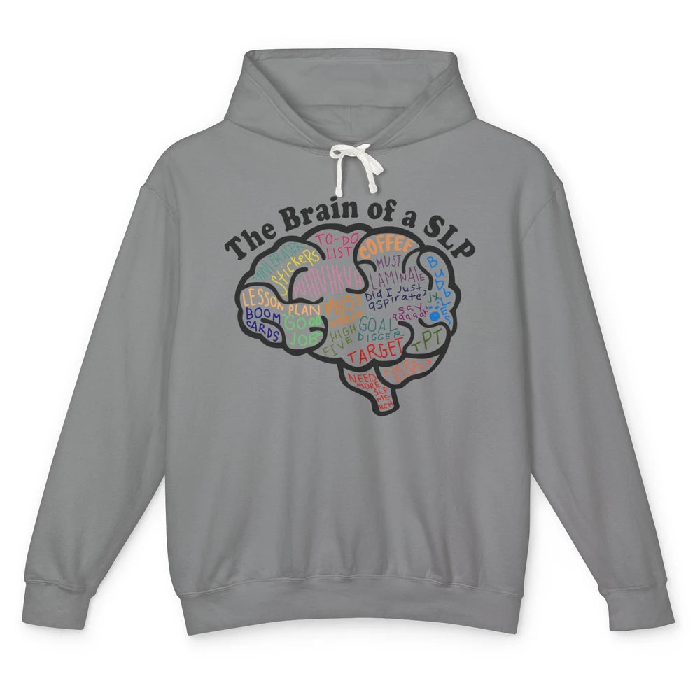 The Brain Of A Speech Language Pathologist SLP Student Gift Unisex Lightweight Hoodie