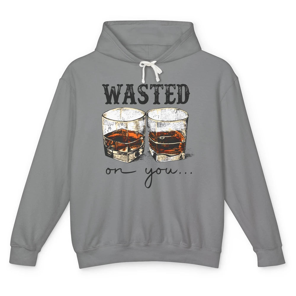 Retro Whiskey Wasted On You Western Country Cowboy Gift Unisex Lightweight Hoodie