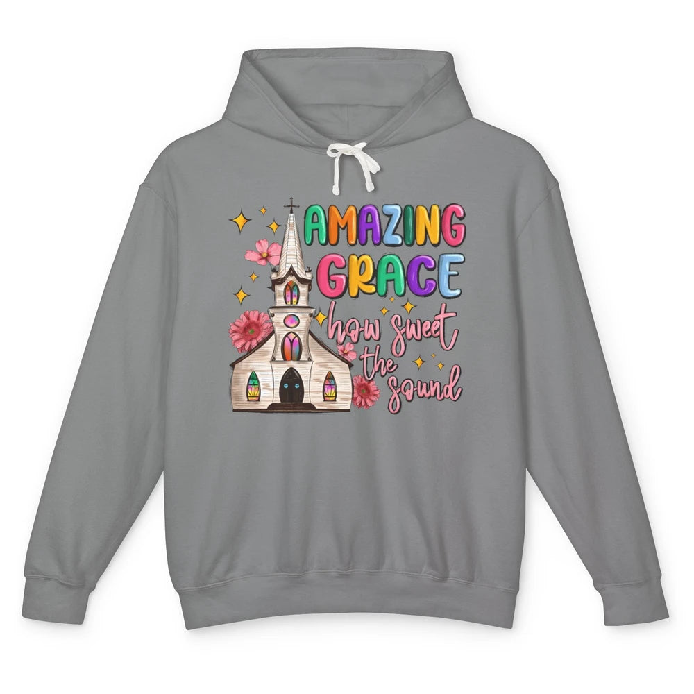 Christian Church Amazing Grace How Sweet The Sound Religious Unisex Lightweight Hoodie