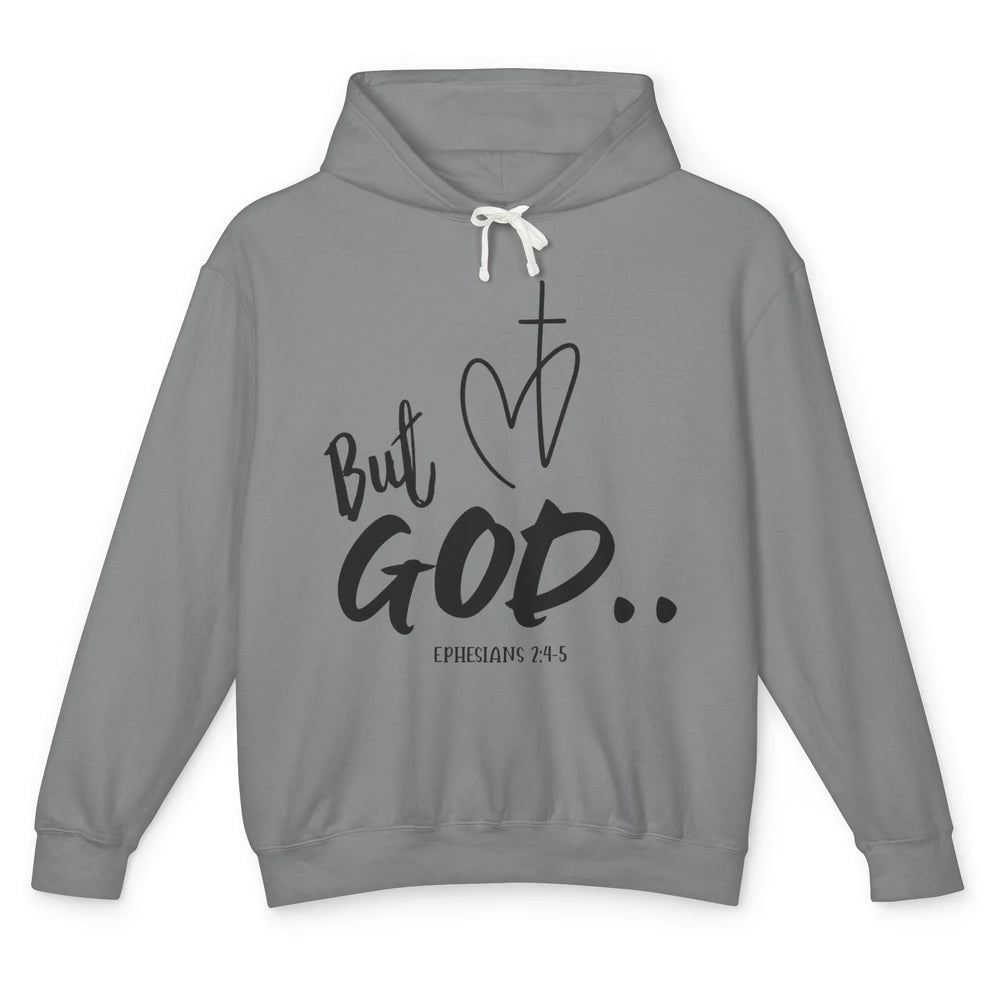 Christian Faith But God Ephesians Bible Verse Religious Unisex Lightweight Hoodie