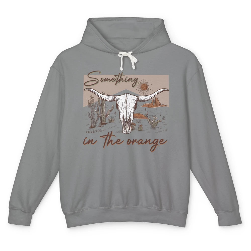 Desert Bull Skull Something In The Orange Western Country Unisex Lightweight Hoodie