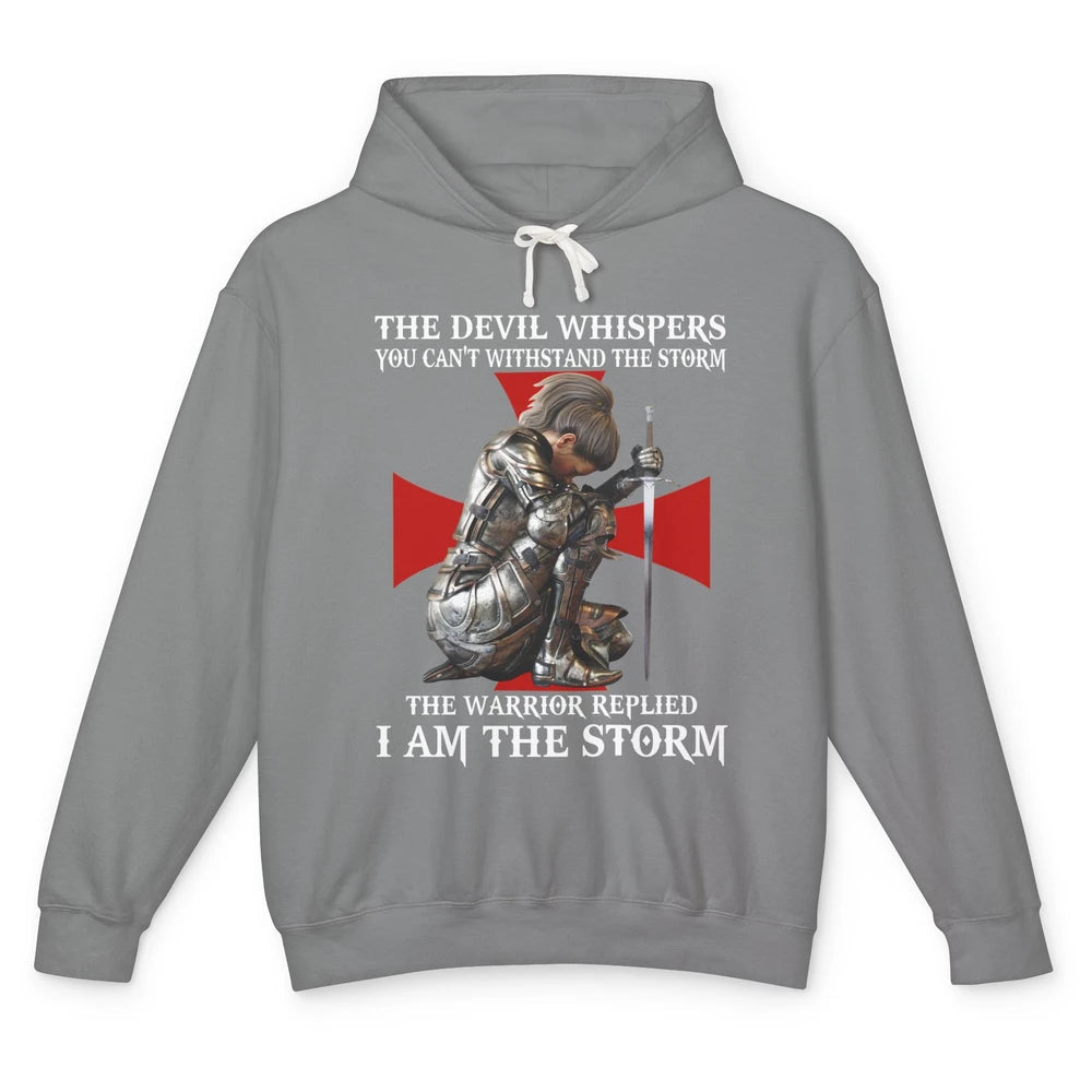 Knight Templar Christian Women Warrior Of God I Am The Storm Unisex Lightweight Hoodie