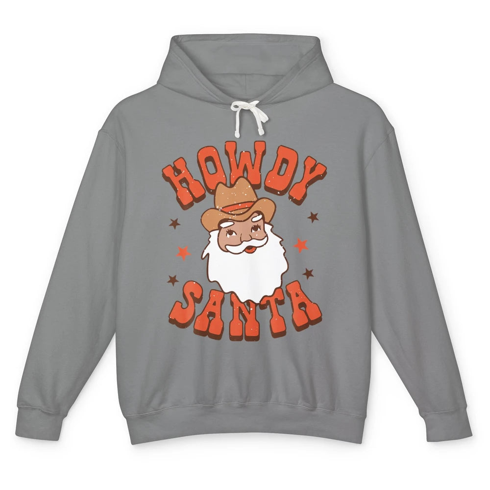 Howdy Santa Claus Western Cowboy Merry Christmas Retro Xmas Unisex Lightweight Hoodie