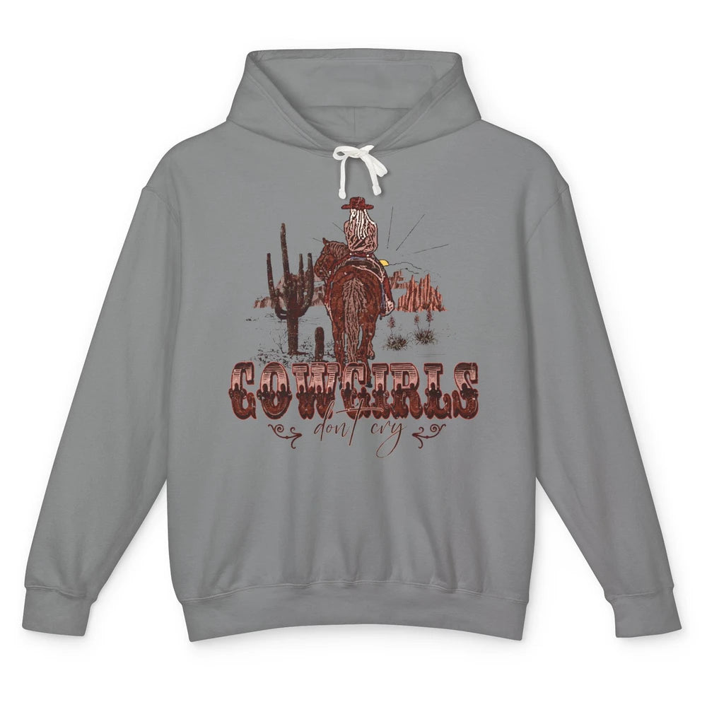 Retro Desert Cactus Cowgirl Don't Cry Western Country Rodeo Unisex Lightweight Hoodie