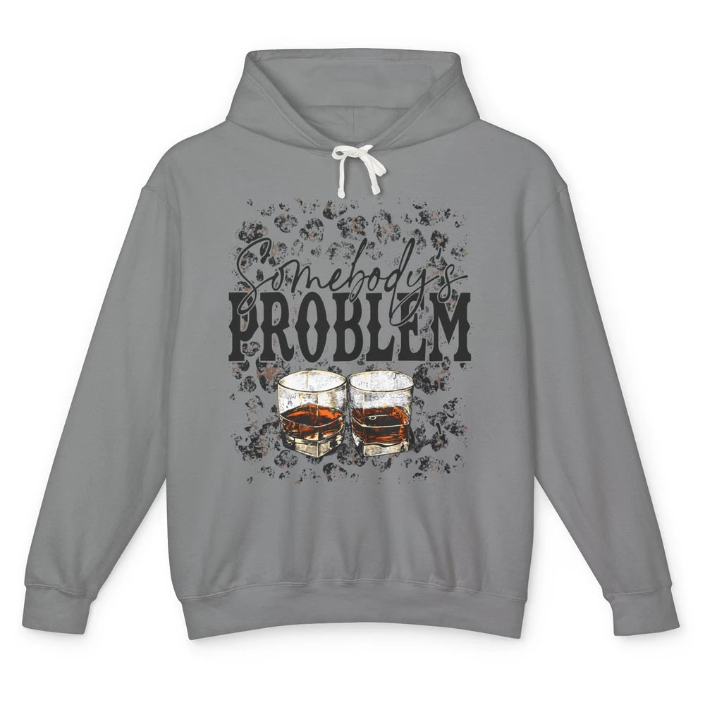 Leopard Whiskey Somebody's Problem Western Country Cowboy Unisex Lightweight Hoodie