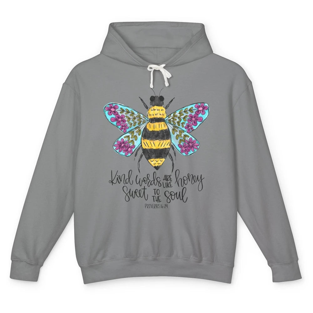 Christian Kind Words Are Like Honey Bible Verse Religious Unisex Lightweight Hoodie