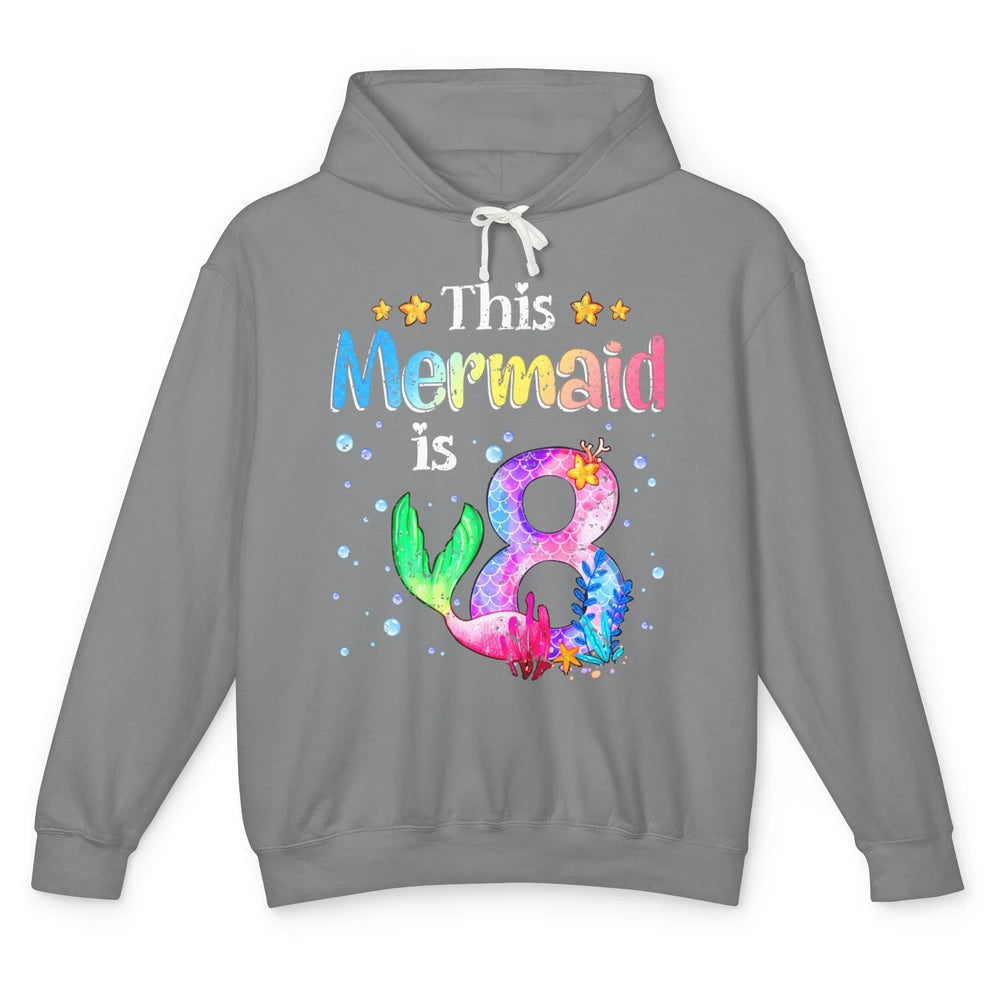 This Mermaid Is 8 Years Old 8th Birthday Boy Girl Gift Unisex Lightweight Hoodie