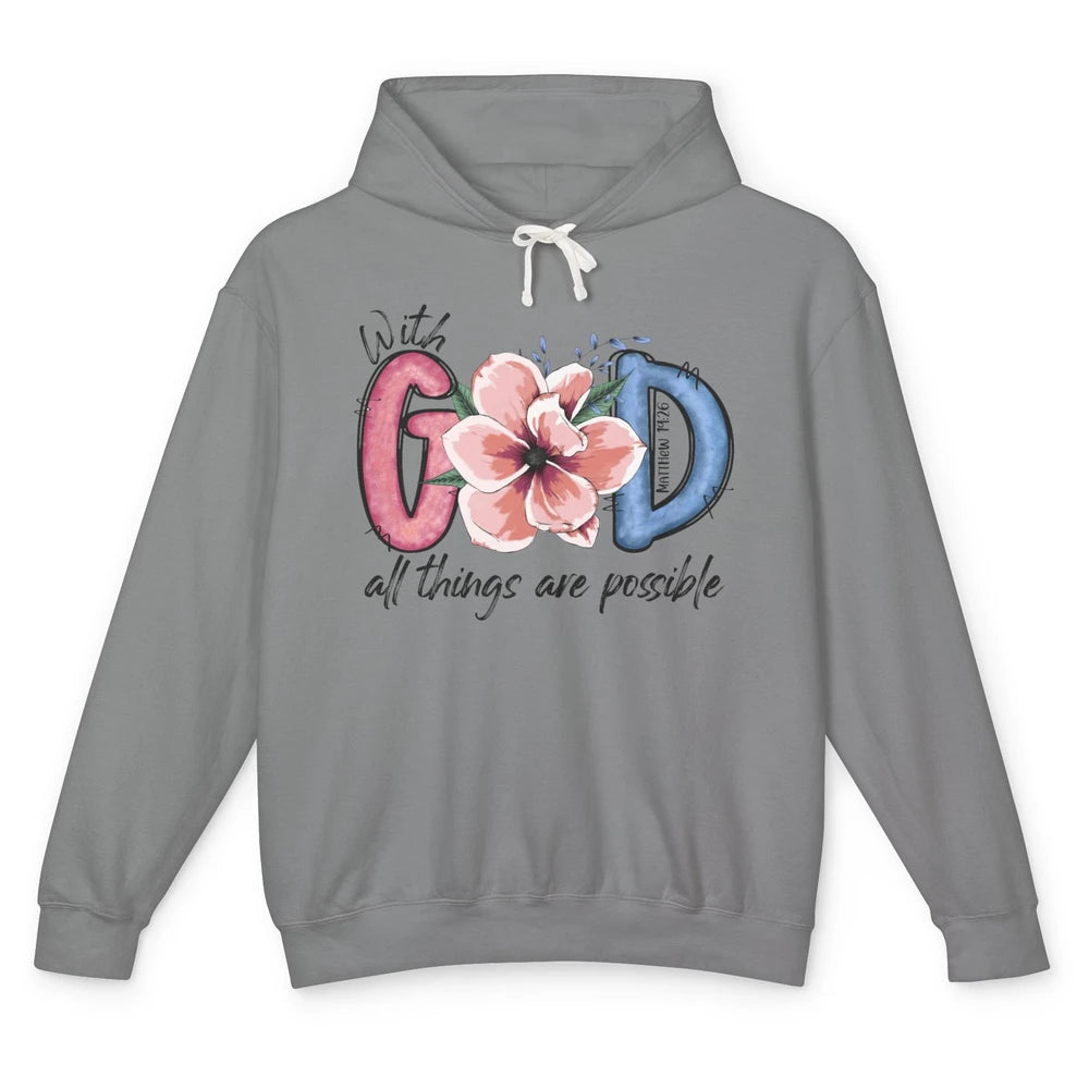 With God All Things are Possible God Saying Jesus Faith Unisex Lightweight Hoodie