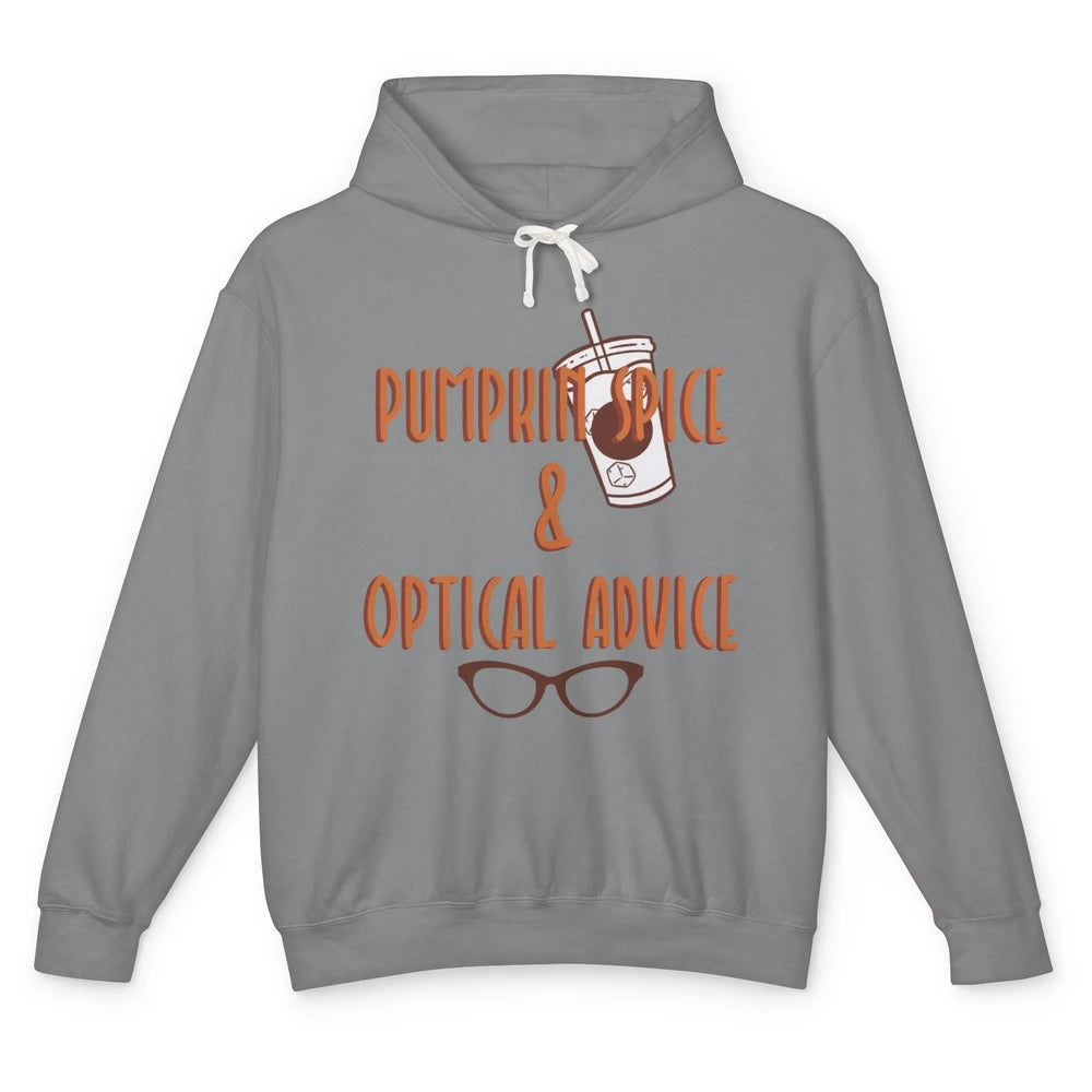 Optician Halloween Pumpkin Spice Optical Advice Optometrist Unisex Lightweight Hoodie