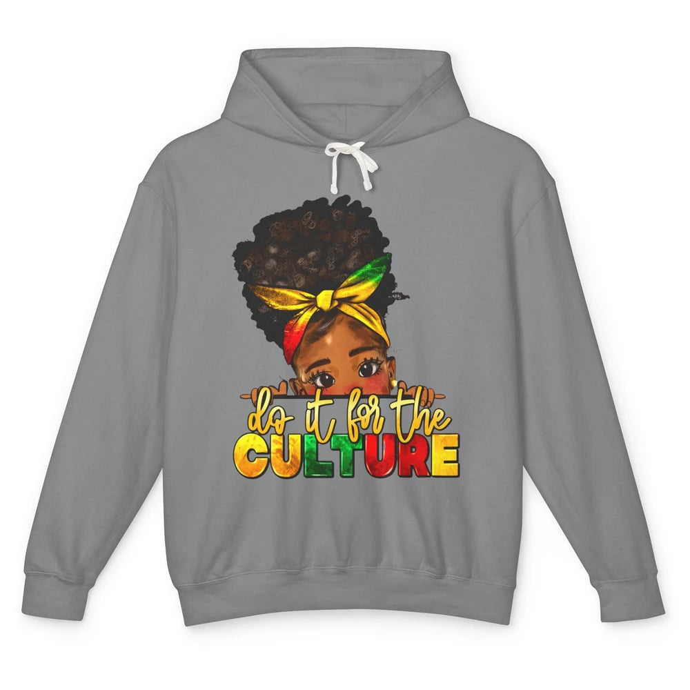 Juneteenth Do It For The Culture Black Girl Independence Day Unisex Lightweight Hoodie