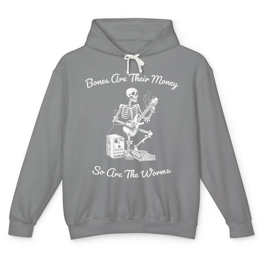 Funny Skeleton Play Guitar Bones Are Their Money Guitarist Unisex Lightweight Hoodie