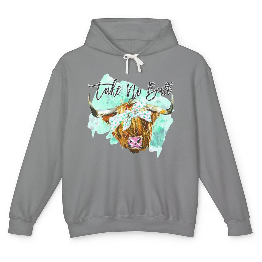 Highland Cow Bandana Take No Bull Western Farm Animal Cattle Unisex Lightweight Hoodie