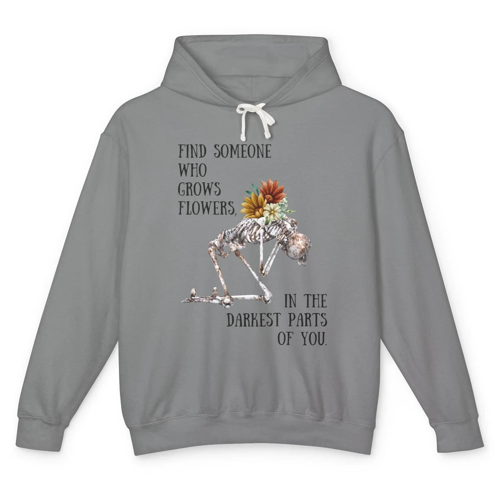 Floral Skeleton Find Someone Who Grow Flower Western Country Unisex Lightweight Hoodie