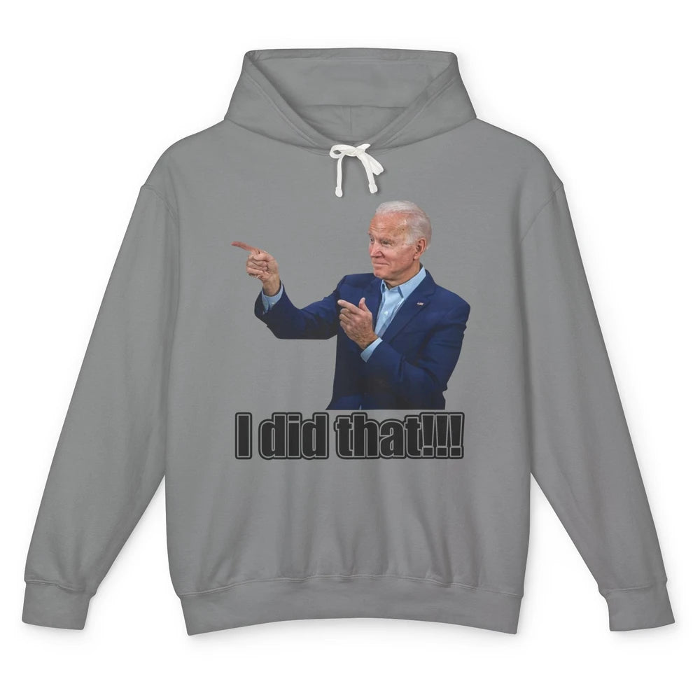 Funny Joe Biden I Did That Gas Crisis Anti Biden Liberal Unisex Lightweight Hoodie