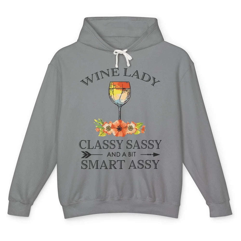 Wine Lady Classy Sassy And A Bit Smart Assy Drink Wine Lover Unisex Lightweight Hoodie