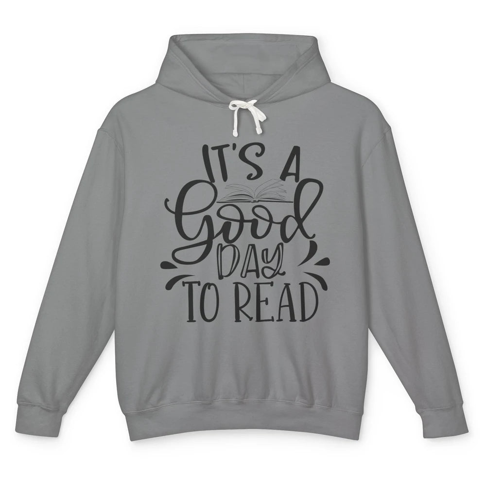 It's A Good Day To Read Books Nerd Librarian Girl Reading Unisex Lightweight Hoodie