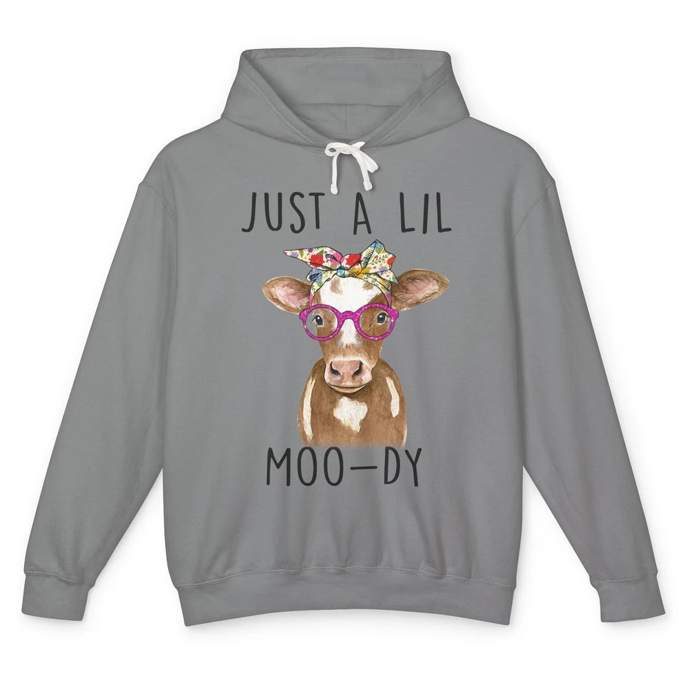 Funny Just A Lil Moo-dy Floral Headband Cow Lady Farmer Unisex Lightweight Hoodie