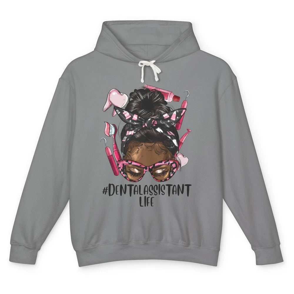 Dental Assistant Life Afro Black Woman Messy Hair Dentist Unisex Lightweight Hoodie