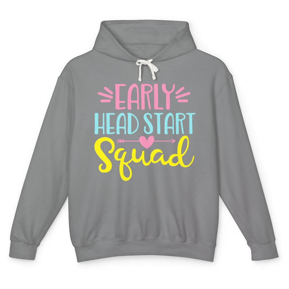 Headstart Squad Early Childhood Edu Teacher Back To School Unisex Lightweight Hoodie