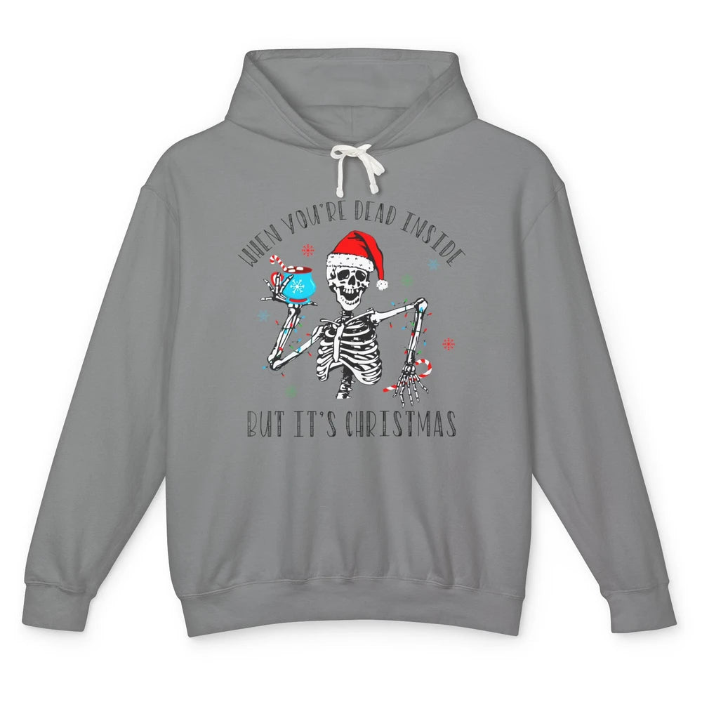 Funny Skeleton Christmas Dancing Dead Inside But Its Holiday Unisex Lightweight Hoodie