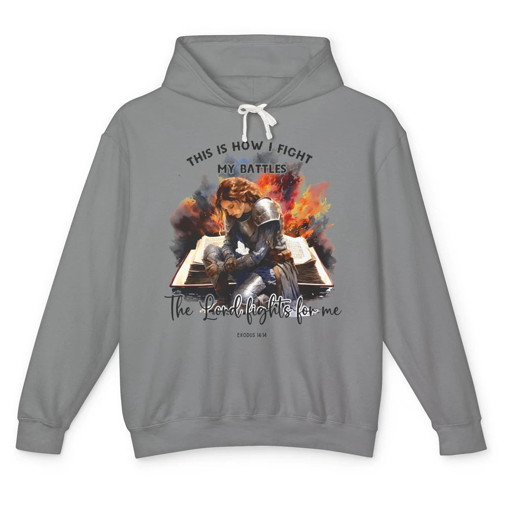 Christian Woman This Is How I Fight My Battles Bible Verse Unisex Lightweight Hoodie