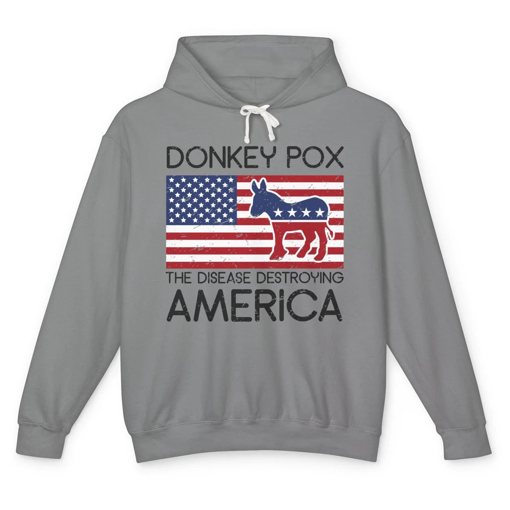 US Flag Donkey Pox The Disease Destroying America Democratic Unisex Lightweight Hoodie