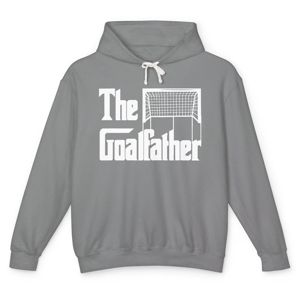 The Goalfather Dad Soccer Goalkeeper Footballer Father Gift Unisex Lightweight Hoodie