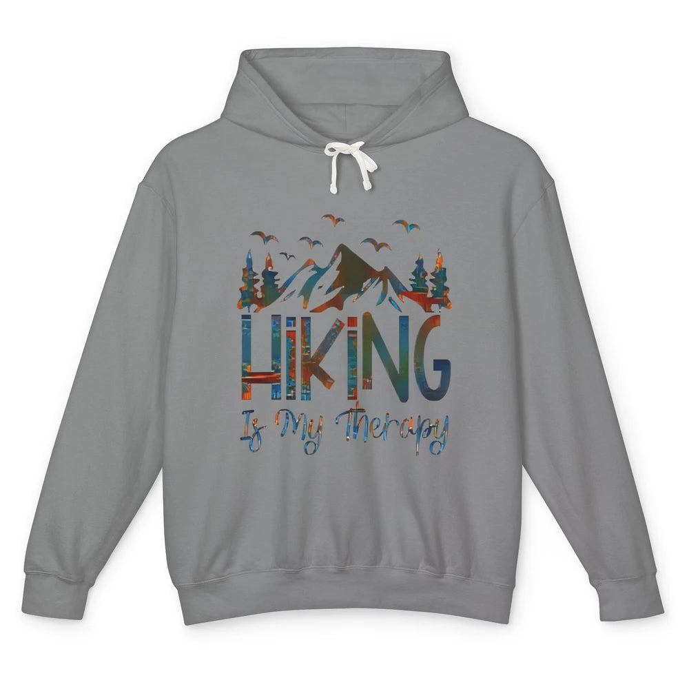 Hiking Is My Therapy Mountain Hike Wander Camping Outdoor Unisex Lightweight Hoodie