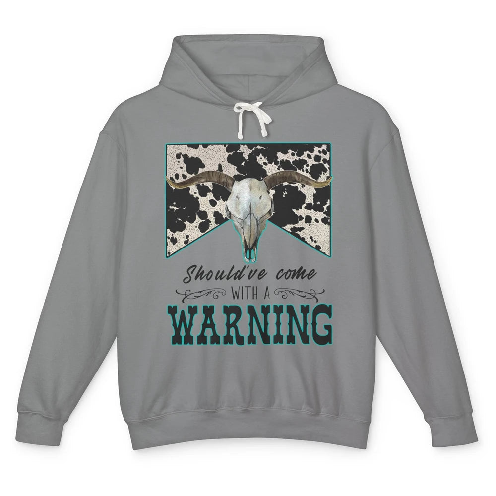 Retro Cowhide Bull Skull Should've Come With Warning Western Unisex Lightweight Hoodie