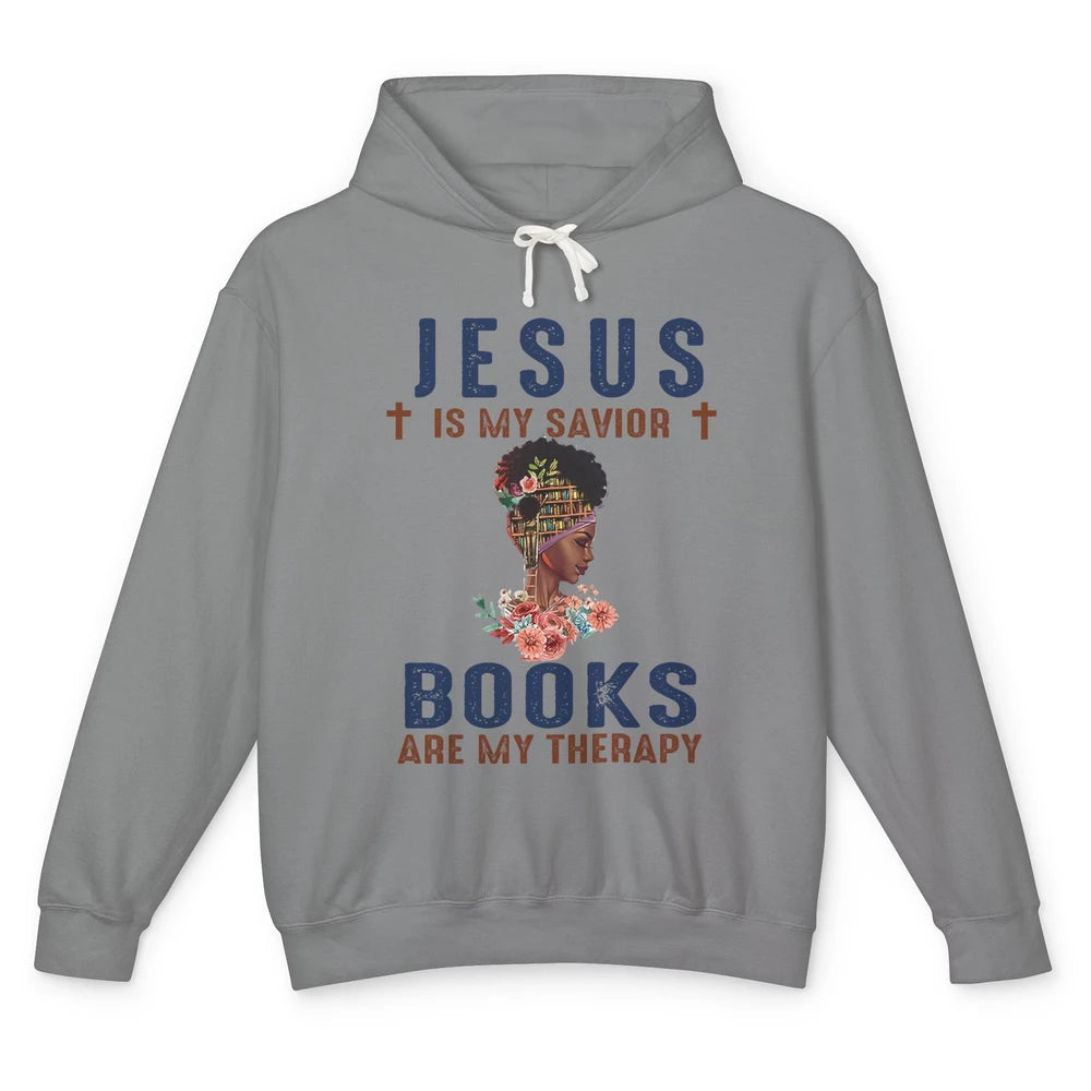 Afro Messy Bun Jesus Is My Savior Books Are Therapy Reading Unisex Lightweight Hoodie