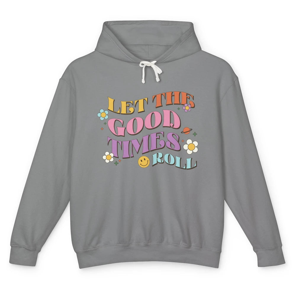 Groovy Let The Good Times Roll Smiling Face Daisy Positive Unisex Lightweight Hoodie