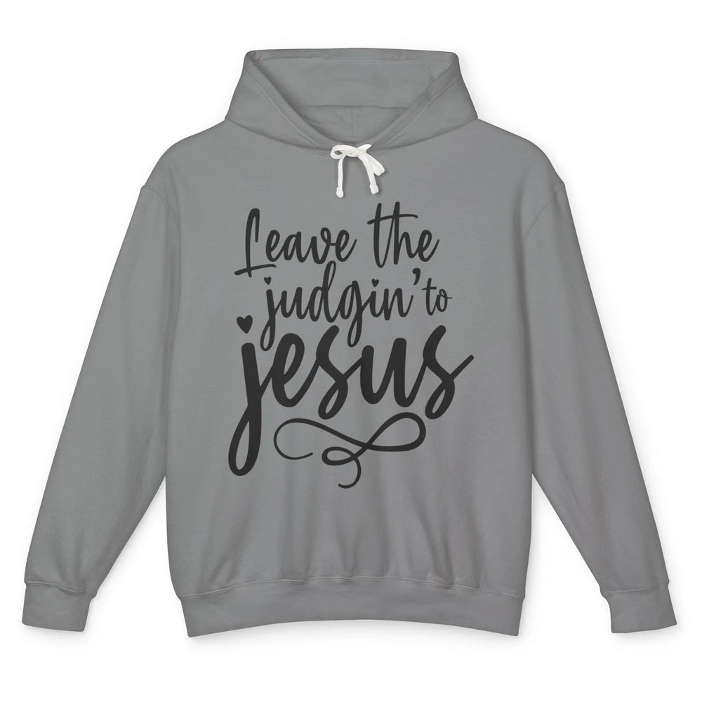 Retro Christian Here We Leave The Judging To Jesus Religious Unisex Lightweight Hoodie