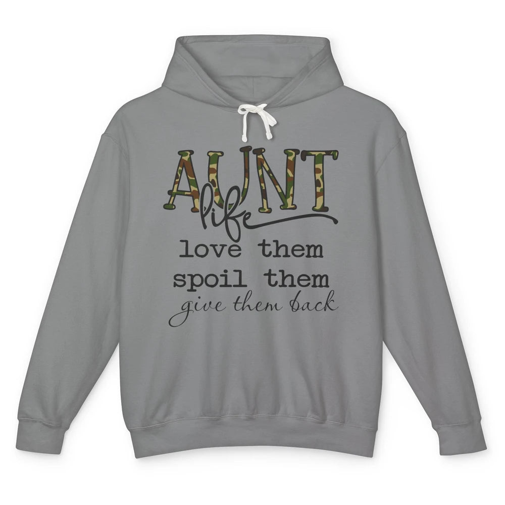 Funny Aunt Life Love Them Spoil Them Give Them Back Auntie Unisex Lightweight Hoodie